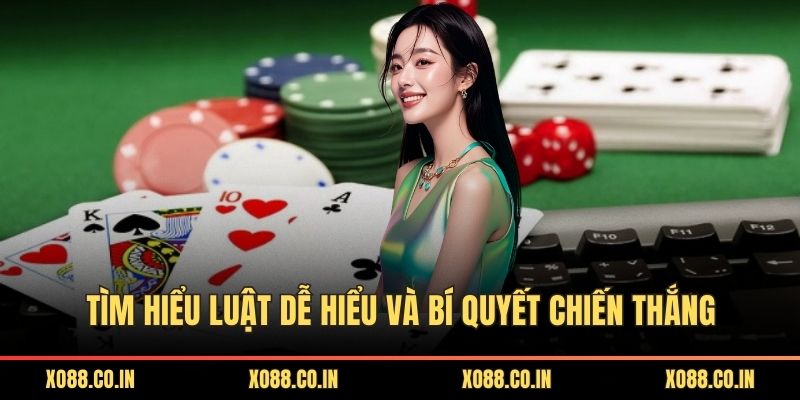 Tìm hiểu luật dễ hiểu và bí quyết chiến thắng
