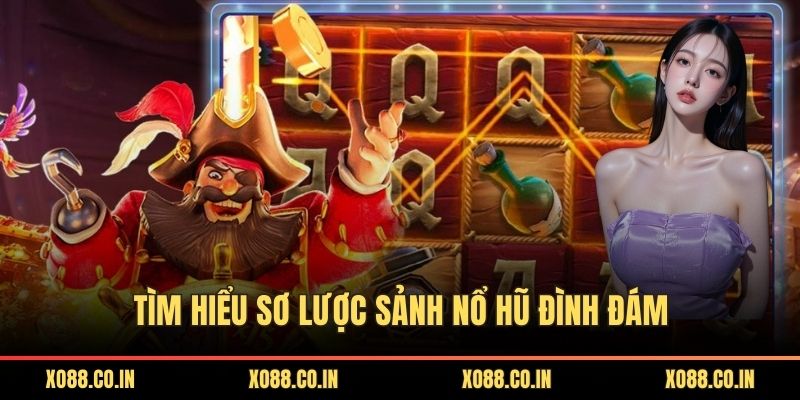 Tìm hiểu sơ lược sảnh nổ hũ đình đám